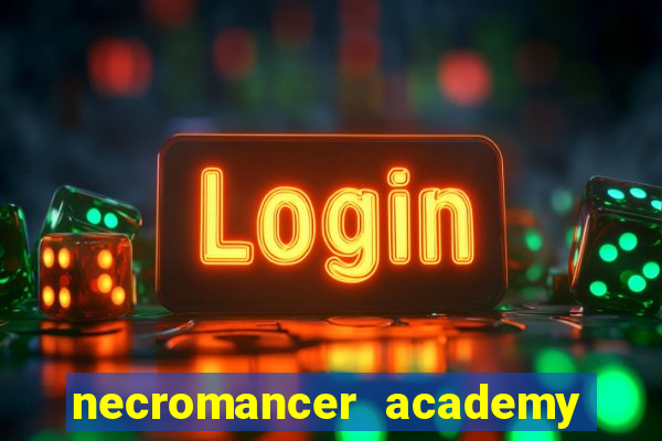 necromancer academy pt br